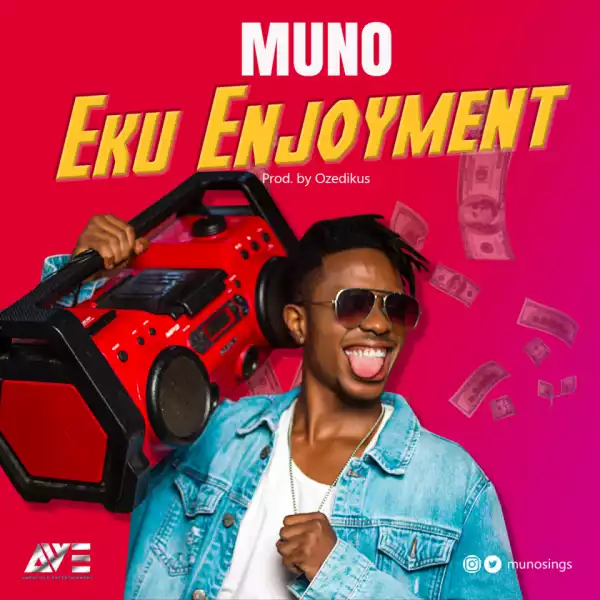 Muno - Eku Enjoyment